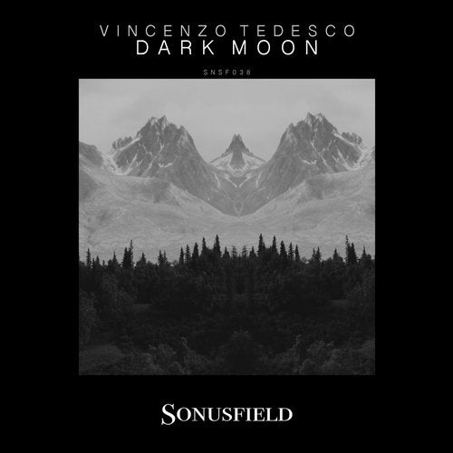 Vincenzo Tedesco – Dark Moon [SNSF038]